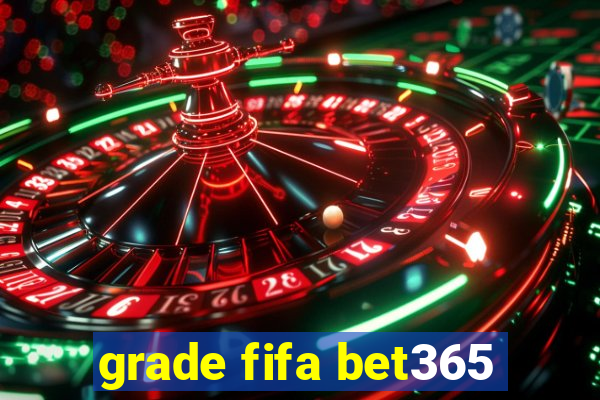 grade fifa bet365